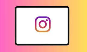 ميتا تطلق رسميًا تطبيق إنستجرام لأجهزة iPad بتجربة استخدام محسّنة 1 تطبيق إنستجرام لأجهزة iPad